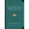 The Book Of Analysis Or A New Method Of Experience: Whereby The Induction Of The Novum Organon (1831)
