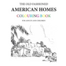 The Old Fashioned American Homes Colouring Book