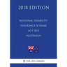 National Disability Insurance Scheme ACT 2013 (Australia) (2018 Edition)