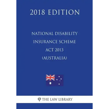 National Disability Insurance Scheme ACT 2013 (Australia) (2018 Edition)