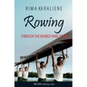 Rowing Through the Barbed Wire Fence
