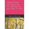 Marty Mann Her Story The First Woman to get sober in AA