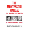 The Montessori Manual for Teachers and Parents