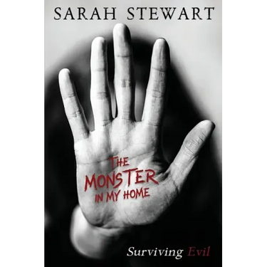 The Monster in My Home: Surviving Evil