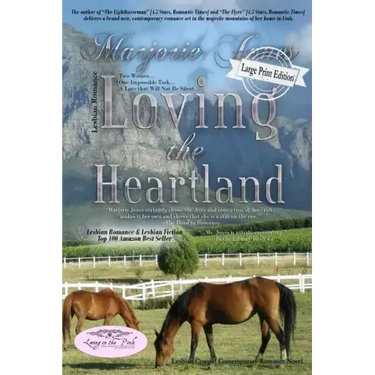 Lesbian Romance: Loving the Heartland-Lesbian Romance Contemporary Romance Novel