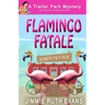 Flamingo Fatale