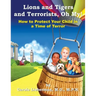 Lions and Tigers and Terrorists, Oh My!