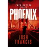 Phoenix: The Zach Kryton Introductory Series Book 3