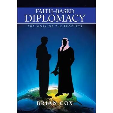 Faith-Based Diplomacy: The Work of the Prophets