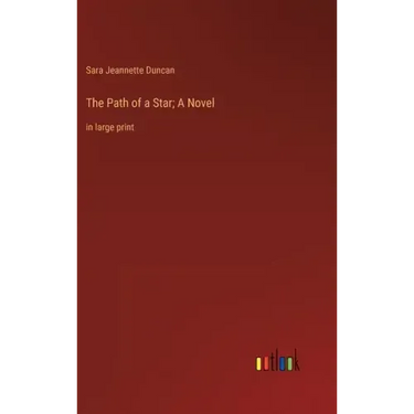 The Path of a Star; A Novel: in large print