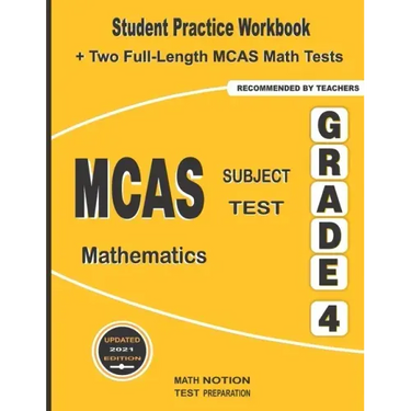 MCAS Subject Test Mathematics Grade 4: Student Practice Workbook + Two Full-Length MCAS Math Tests