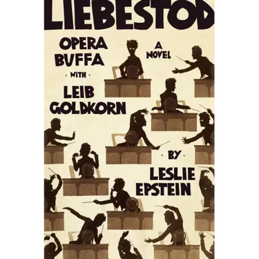 Liebestod: Opera Buffa with Leib Goldkorn
