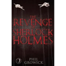 The Revenge of Sherlock Holmes