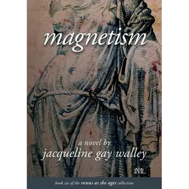 Magnetism: Book 6 of the Venus as She Ages Collection