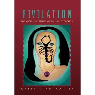 Revelation: The Ancient Mysteries of the Sacred Secrets