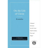 On the Life of Christ: Chanted Sermons by the Great Sixth Century Poet and Singer St. Romanos