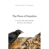 The Place of Prejudice
