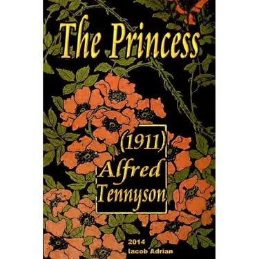 The Princess (1911) Alfred Tennyson