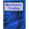 Momentum Trading: Trading In Stock Market