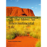 On The Move: An Intercontinental Life