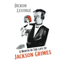 A Month in the Life of Jackson Grimes