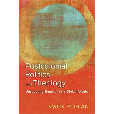 Postcolonial Politics and Theology