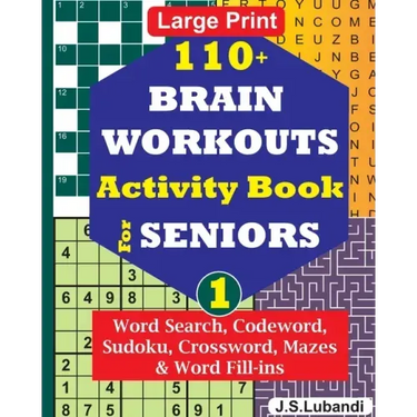 110+ BRAIN WORKOUTS Activity Book for SENIORS; Vol.1