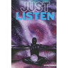 Just Listen