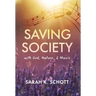 Saving Society with God, Nature, & Music