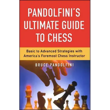 Pandolfini's Ultimate Guide to Chess