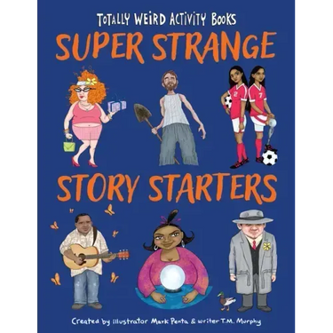 Super Strange Story Starters