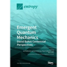 Emergent Quantum Mechanics: David Bohm Centennial Perspectives