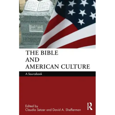 The Bible and American Culture: A Sourcebook