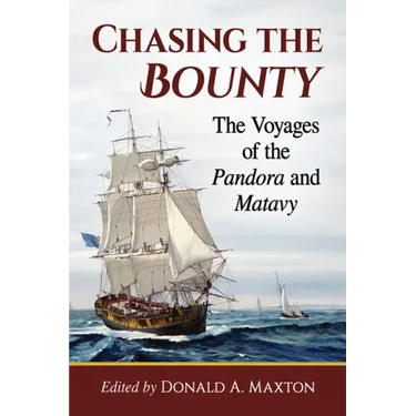 Chasing the Bounty: The Voyages of the Pandora and Matavy