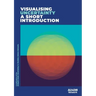 Visualising Uncertainty: A short introduction