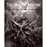 The Heroic Milton: Paradise Lost, Paradise Regained, Samson Agonistes