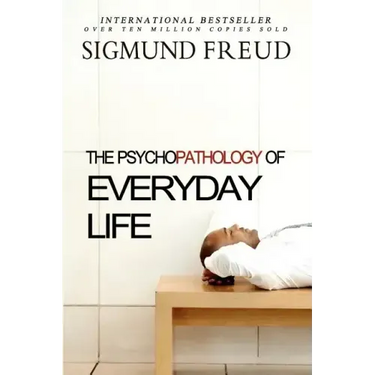 The Psychopathology of Everyday Life