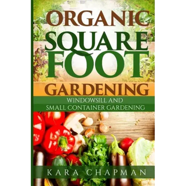 Organic Square Foot Gardening