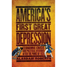 America's First Great Depression