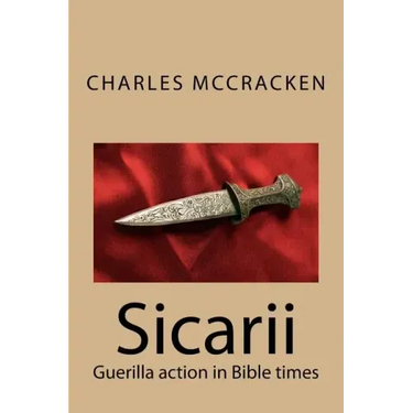 Sicarii: Guerilla action in Bible times
