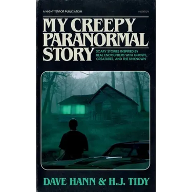 My Creepy Paranormal Story: Scary Stories Inspired by Real Encounters with Ghosts, Creatures, and the Unknown