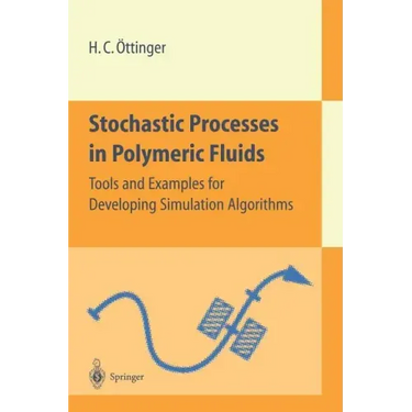 Stochastic Processes in Polymeric Fluids: Tools and Examples for Developing Simulation Algorithms