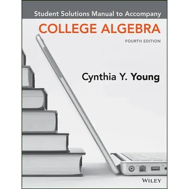 College Algebra, 4e Student Solutions Manual