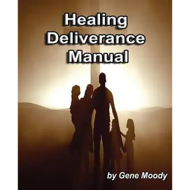 Healing Deliverance Manual
