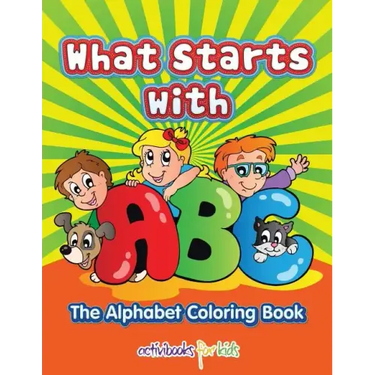 What Starts with ABC: The Alphabet Coloring book