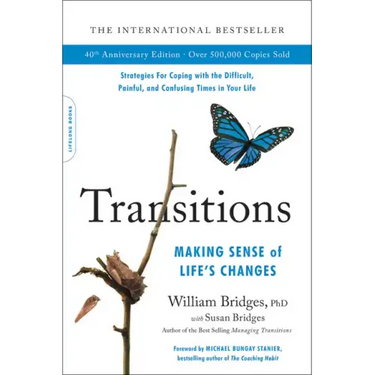 Transitions (40th Anniversary Edition): Making Sense of Life's Changes