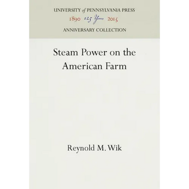 Steam Power on the American Farm
