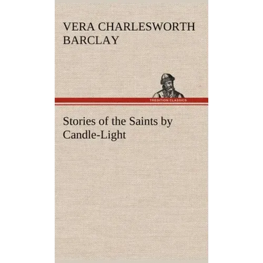 Stories of the Saints by Candle-Light