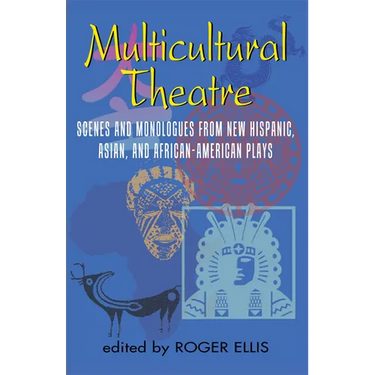 Multicultural Theatre--Volume 1