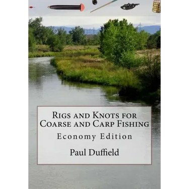 Rigs and Knots for Coarse and Carp Fishing: Economy Edition